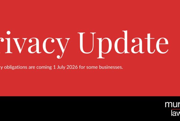 Privacy Law Is Changing: Does Your Business Need to Update Its Privacy Policy Before July 2026?